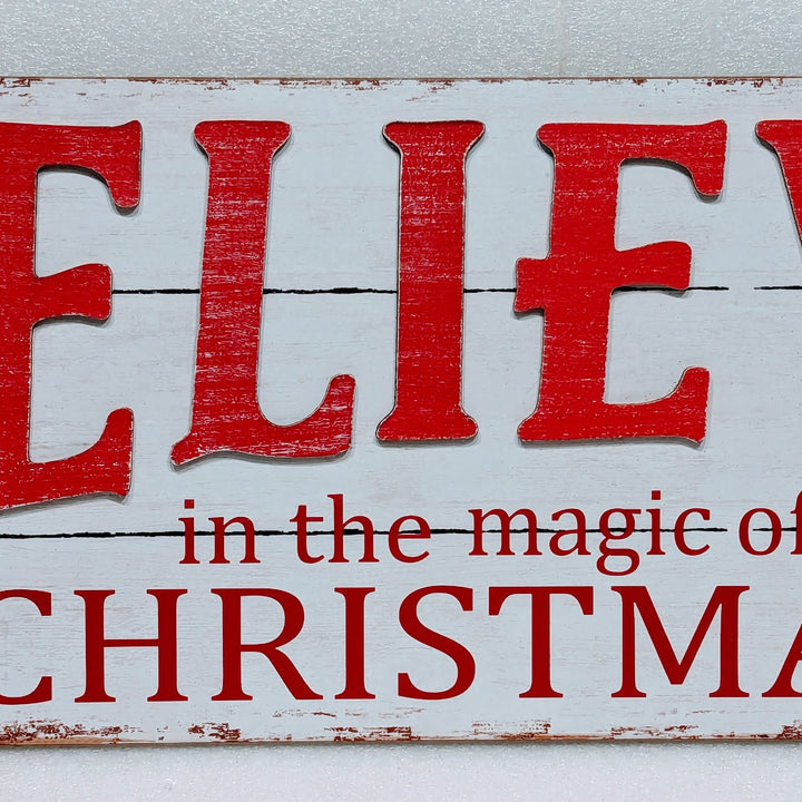 Wooden White White Sign - Believe In The Magic of Christmas